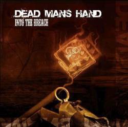 Dead Mans Hand : Into the Breach